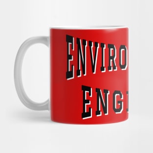 Environmental Engineer in Black Color Text Mug